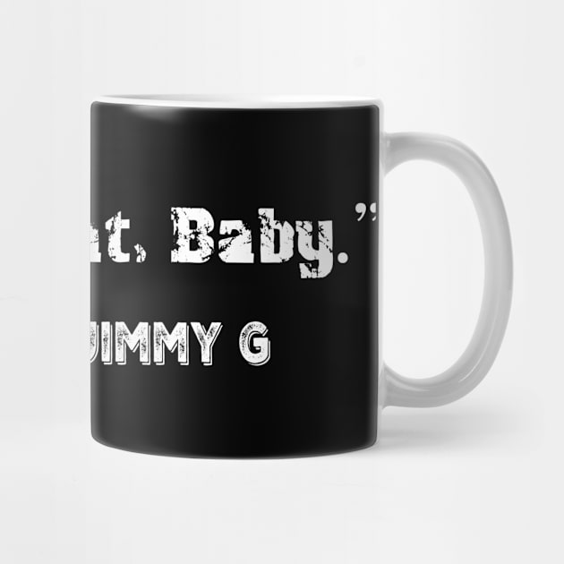 Feels Great Baby Jimmy G Shirt by mo designs 95